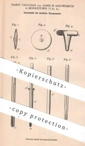 original Patent - Harry Vaughan , James W. Arrowsmith , Morristown , USA , 1902 , Schutzhülle für ärztliche Thermometer