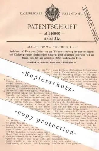 original Patent - August Prym , Stolberg , 1902 , Form zum Gießen von Kupfer , Kupferlegierungen | Metall , Legierung