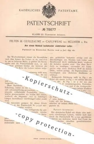 original Patent - Felten & Guilleaume , Carlswerk b. Mülheim a. Rh. | 1893 | elektrischer Leiter | Strom , Kabel !!