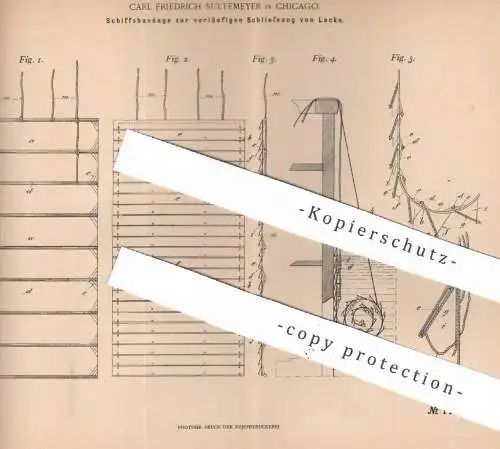 original Patent - Carl Friedrich Sultemeyer , Chicago , USA , 1898 , Schiffsbandage zur Schließung von Lecks | Schiff