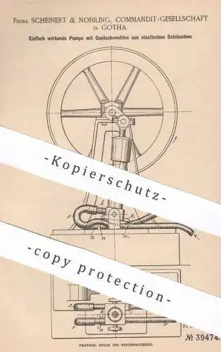 original Patent - Scheinert & Nobiling KG , Gotha , 1886 , Pumpe mit Quetschventil aus elastischem Schlauch | Pumpen