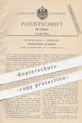 original Patent - Feodor Helm , Göppingen , 1900 , Dampfwasserableiter mit Schwimmer | Dampfkessel , Dampfmaschine