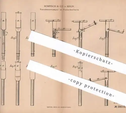 original Patent - Hompesch & Co. , Berlin , 1886 , Taschenstempel an Federhalter | Stempel , Füllhalter , Feder , Stift