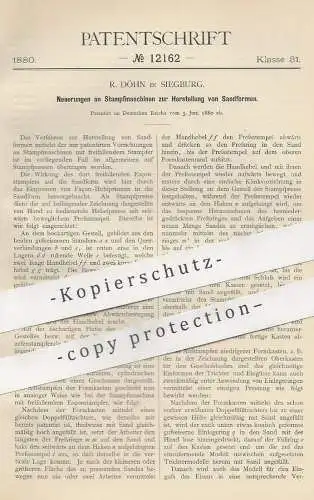 original Patent - R. Döhn , Siegburg , 1880 , Stampfmaschine zur Herst. v. Sandformen | Formen , Presse , Sand , Pressen