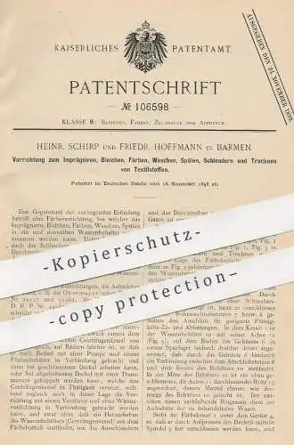 original Patent - Heinr. Schirp , Friedr. Hoffmann , Barmen , 1898 | Stoff Imprägnieren , Bleichen , Färben , Waschen !!