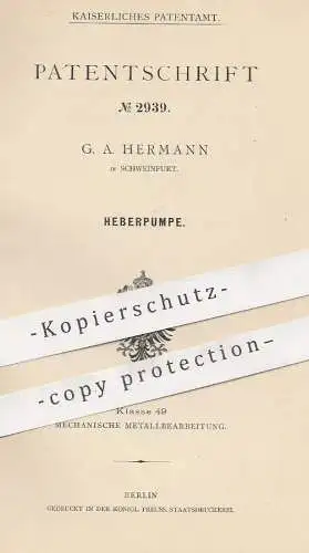 original Patent - G. A. Hermann , Schweinfurt , 1878 , Heberpumpe | Auspumpen von Luft | Pumpe , Pumpen