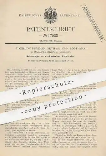 original Patent - Algernon Freeman Firth , John Boothman , Bailiffe Bridge , England , 1881 , mechan. Webstuhl | Weber