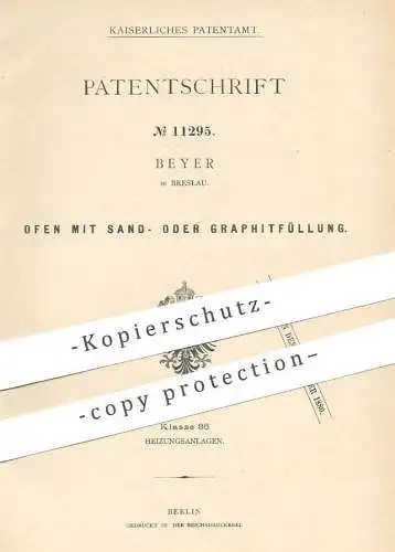original Patent - Beyer , Breslau , 1880 , Ofen mit Sand oder Graphit gefüllt | Öfen , Ofenbauer , Heizung , Feuerung !!
