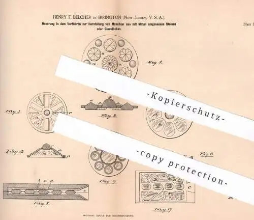 original Patent - Henry F. Belcher , Irrington , New Jersey , USA , 1884 , Herst. von Mosaik mit Metall , Glas , Stein