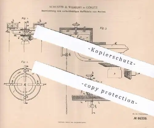original Patent - Schuster & Wilhelmy , Görlitz , 1895 , selbsttätiges Auffädeln von Perlen | Perle , Schneider !!!