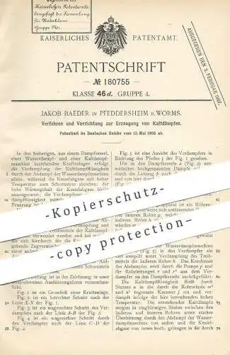 original Patent - Jakob Baeder , Pfeddersheim bei Worms , 1905 , Erzeugung von Kaltdampf | Dampfkessel , Dampf !!