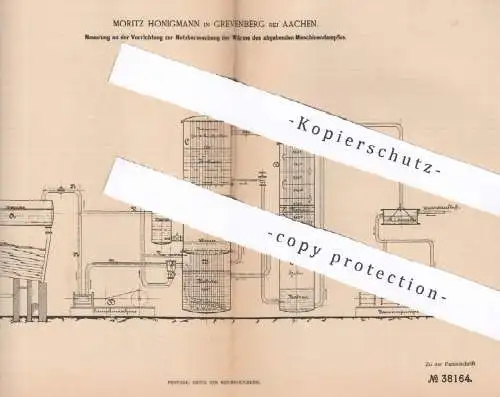 original Patent - Moritz Honigmann , Grevenberg / Aachen , 1886 , Nutzung der Wärme von Maschinendampf | Dampfkessel !!