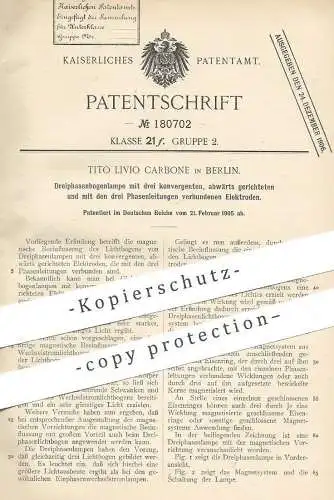 original Patent - Tito Livio Carbone , Berlin , 1905 , Dreiphasenbogenlampe | Bogenlampe , Brenner , Elektroden , Strom