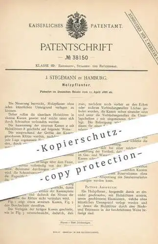 original Patent - J. Stegemann , Hamburg , 1886 , Holzpflaster | Pflastersteine , Holz , Holzklotz , Balken | Straßenbau