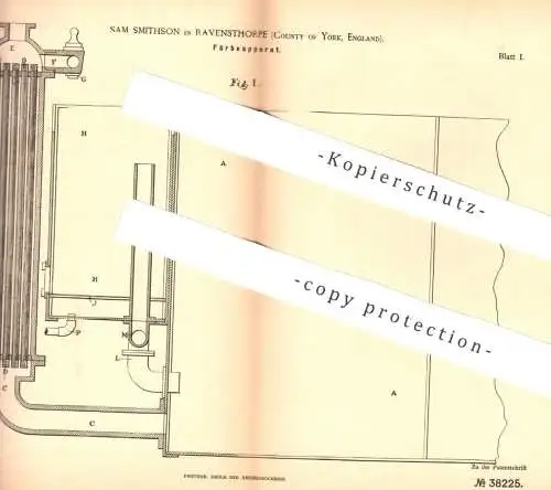original Patent - Sam Smithson , Ravensthorpe , York , England , 1886 , Färbeapparat | Farbe , Färben , Farbstoff !!!