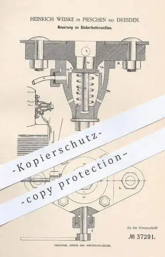 original Patent - Heinrich Weiske , Dresden / Pieschen , 1886 , Sicherheitsventil | Ventil , Dampfkessel , Kessel !!