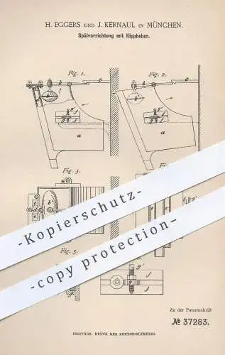 original Patent - H. Eggers , J, Kernaul , München , 1886 , Spülvorrichtung mit Kippheber | Wasser - Spülung | Spülwagen