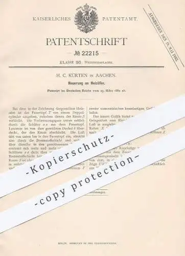 original Patent - H. C. Kürten , Aachen , 1882 , Heizöfen , Heizofen | Heizung , Feuerung , Ofen , Öfen , Ofenbauer