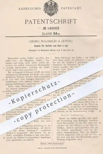 original Patent - Georg Sulzbach , Leipzig , 1902 , Henkel für Glas - Gefäße | Glaskrug | Gläser , Bierglas , Tee , Bier