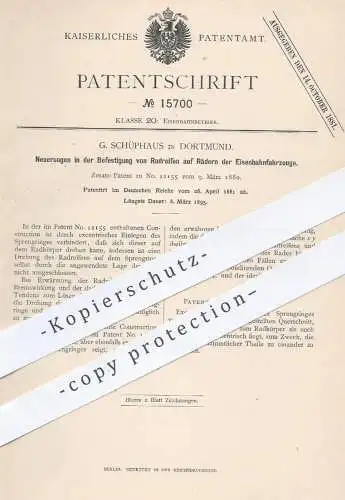 original Patent - G. Schüphaus , Dortmund , 1881 , Radreifen auf Rädern der Eisenbahnen | Eisenbahn , Lokomotive , Räder