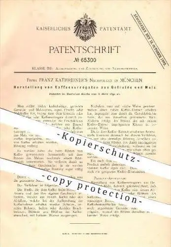 original Patent - Fr. Kathreiner  Nachfolger , München , 1892 , Kaffesurrogate aus Getreide , Malz , Kaffee , Röstung !!