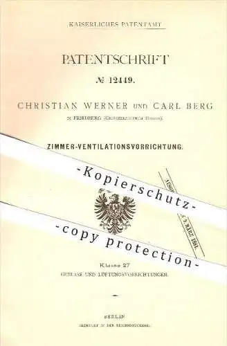 original Patent - Christian Werner , Carl Berg , Friedberg , Grossherzogtum Hessen , 1880, Zimmer - Ventilator , Gebläse