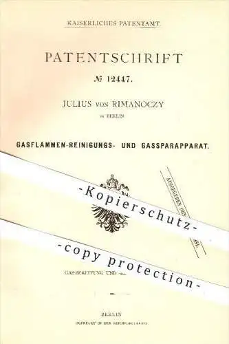 original Patent - Julius von Rimanòczy in Berlin , 1880 , Gasflammen - Reinigungs- u. Gassparapparat , Gas , Brenner !!!