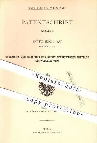 original Patent - Otto Bourjau , Schöningen , 1879 , Reinigung der Kesselspeisewasser mit Schwefelbaryum , Dampfkessel !