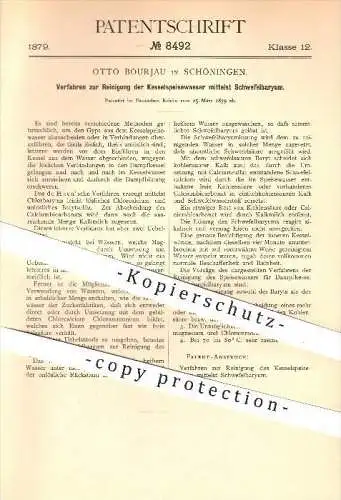 original Patent - Otto Bourjau , Schöningen , 1879 , Reinigung der Kesselspeisewasser mit Schwefelbaryum , Dampfkessel !