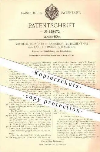 original Patent - W. Leuscher , Bahnhof Teutschenthal , K. Thomann , Halle , Saale , 1903, Presse für Hohlsteine , Stein