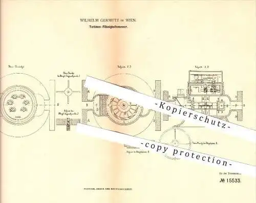 original Patent - Wilhelm Germutz in Wien , 1881 , Turbinen-Flüssigkeitsmesser , Turbinen !!!