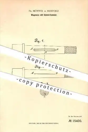 original Patent - Dr. Münter in Herford , 1881 , Wagenaxe mit Schmierkammer , Wagenbau !!!