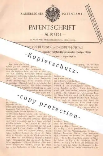 original Patent - Ernst Oberländer , Dresden / Löbtau | 1898 | Geflecht aus zwei Stab - Systemen | Metall , Eisen Stäbe