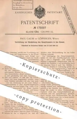 original Patent - Paul Gauss , Göppingen , Württemberg | 1905 | Dampfwasser - Rückleitung in den Kessel | Dampfkessel !!