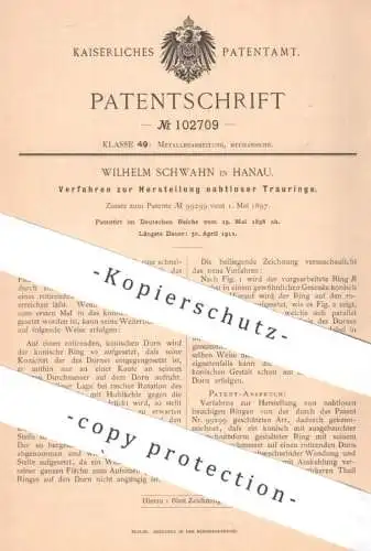 original Patent - Wilhelm Schwahn , Hanau | 1898 | Herstellung nahtloser Trauringe | Ring Ringe , Schmuck , Goldschmied