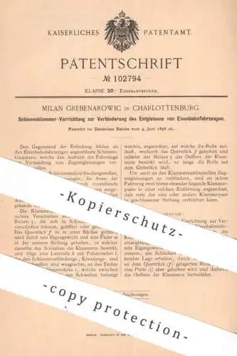 original Patent - Milan Grebenarowic , Berlin Charlottenburg | Schienenklammer - Schutz vor Eisenbahn - Entgleisung