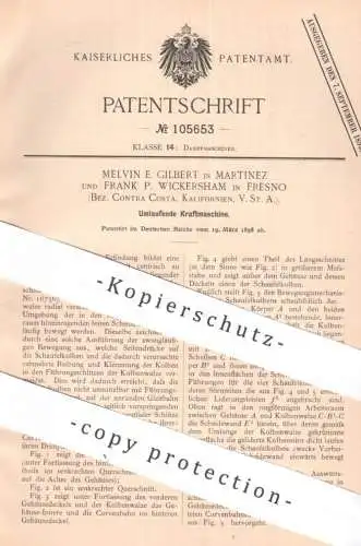 original Patent - Melvin E. Gilbert , Martinez | Frank P. Wickersham , Fresno , California USA | 1898 | Motor , Motoren