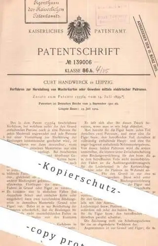 original Patent - Curt Handwerck , Leipzig | 1901 | Herst. von Musterkarte o. Gewebe per elektrischer Patrone | Weberei