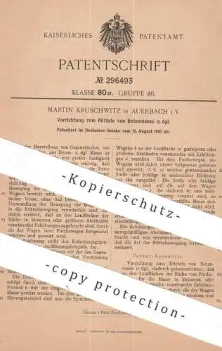 original Patent - Martin Kruschwitz , Auerbach i. V. | 1915 | Rütteln von Betonmasse | Beton , Zement | Rüttelwagen !