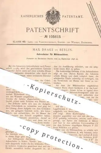 original Patent - Max Drake , Berlin | 1897 | Aehrenheber für Mähmaschinen | Getreide , Mähdrescher , Landwirtschaft
