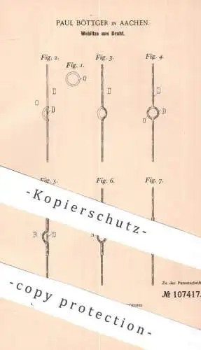 original Patent - Paul Böttger , Aachen | 1899 | Weblitze aus Draht | Litze , Kabel , Drähte , Metall , Maillon