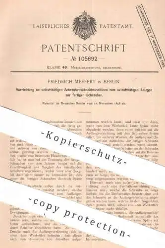 original Patent - Friedrich Meffert , Berlin | 1898 | Schraubenschneidmaschinen | Schrauben - Schneidmaschine | Werkzeug