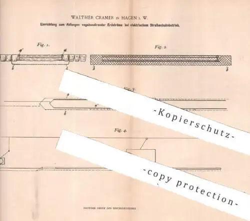 original Patent - Walther Cramer , Hagen / Westfalen , 1898 , Erdstrom bei elektr. Straßenbahn | Eisenbahn , Telegraphy