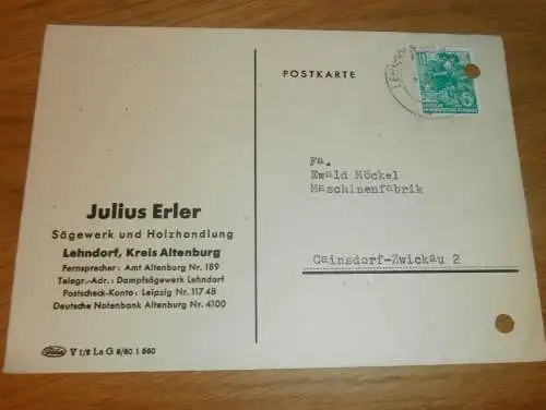 Sägewerk - Julius Erler in Lehndorf b. Altenburg , 1960 , Ganzsache , Reklame / Werbung , Ansichtskarte , Postkarte