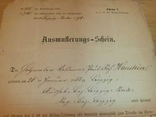 Königl. Sächsische Ober-Ersatz-Commision , 1877 , Paul Haustein in Leipzig - Ausmusterungs-Schein , Militär  Dokument !!
