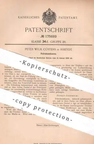 original Patent - Peter Wilh. Cüsters , Rheydt | 1906 | Petroleumkanne | Petroleum - Kanne | Öl , Ölkanne !!