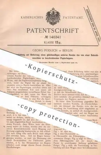 original Patent - Georg Podlich , Berlin | 1900 | Rand auf Papierbogen an Schreibmaschinen | Walze , Papier , Druck !