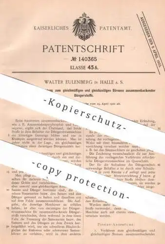original Patent - Walter Eulenberg , Halle a. S. | 1902 | gleichmäßiges Streuen von Dünger | Streumaschine , Düngen !!