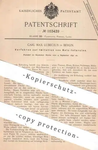 original Patent - Carl Max Lubecius , Berlin | 1897 | Imitation von Holz Intarsien | Tischler , Holzarbeit , Lack Lasur