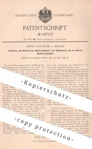 original Patent - Adolf Schwabe , Berlin | 1899 | Brennen bei Holzbrandmalerei | Kauterisieren | Brenner , Holzbrand !!
